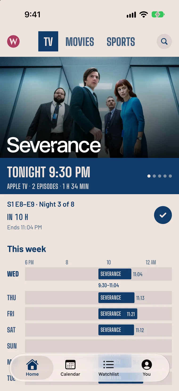 Watchlyst's Home, TV: tonight's Severance at 9:30 PM, the third night of a plan, and the week ahead.